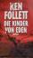 Follett , Ken: Die Kinder von Eden