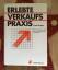 gebrauchtes Buch – Frank Bettger – Erlebte Verkaufspraxis – Bild 1