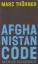 Marc Thörner: AFGHANISTAN CODE - Eine Re