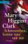 Mary Higgins Clark: Schwesterlein, komm 