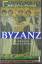 Byzanz. Der Aufstieg des oströmischen Reiches - Norwich, John J