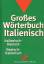 Unbekannt: Grosses Wörterbuch Italienisc