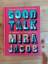 Mira Jacob: Good Talk: A Memoir in Conve