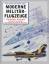 Moderne Militärflugzeuge. Typologisierung - Beschreibung - Technische Zeichnungen. 118 Flugzeugtypen von 1945 bis heute. - Eden, Paul; Moeng, Soph