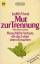 MUT ZUR TRENNUNG (Necessary Losses) - Menschliche Verluste, die das Leben sinnvoll machen - Judith Viorst