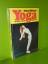 Richard Hittleman: Yoga. Das 28-Tage-Pro