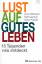 Lust auf gutes Leben // 15 Tugenden neu entdeckt - Afflerbach, Horst & Kessler, Volker & Kaemper, Ralf