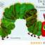 Eric Carle: Die kleine Raupe Nimmersatt,