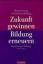 Roman Herzog: Zukunft gewinnen, Bildung 