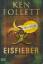 Ken Follett: Eisfieber