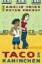 Fried Amelie und Peter Probst: Taco und 