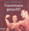 Greive, Bradley T: Traummann gesucht!