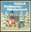 KODAK (Hg.): Kodak Weihnachts-Märchenbuc