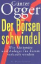 Günter Ogger: Der Börsenschwindel: Wie A