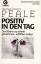 Peale, Norman Vincent: Positiv in den Ta