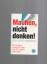 Richard Wiseman: Machen – nicht denken! 