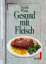 Nicolai Worm: Gesund mit Fleisch