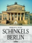 Pundt, Hermann G.: Schinkels Berlin - Se