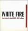 Katharina Schmidt: White Fire - Flying M