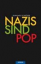 Nazis sind Pop: Antifa - Schröder, Burkhard