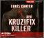 Chris Carter: Der Kruzifix Killer // Ein