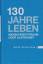 Carolin Hentzschel: 130 Jahre leben: Men