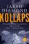 Jared Diamond: Kollaps. Warum Gesellscha