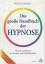 Das große Handbuch der Hypnose. Theorie Das große Handbuch der Hypnose. Theorie