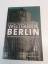 Weltfabrik Berlin - Eine Metropolo als Sujet der Literatur. Studien zu Literatur und Landeskunde - Harder, Matthias; Hille, Almut