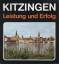 Rudolf Schardt: KITZINGEN LEISTUNG UND E