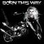 Lady Gaga: Born this way