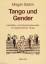 Tango und Gender - Identitäten und Geschlechterrollen im Argentinischen Tango - Saikin, Magali