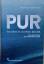 Foell, Kerstin; Stolle, Robert: PUR - Da