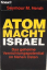 Atommacht Israel - Hersh, Seymour M