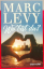 Marc Levy: Wo bist du ?