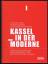 Kassel in der Moderne. Studien und Forschungen zur Stadtgeschichte. - Flemming, Jens und Dietfried Krause-Vilmar - Herausgeber