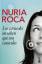 Nuria Roca: Los caracoles no saben que s