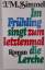Simmel, Johannes M: Im Frühling singt zu