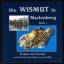 Die Wismut in Marienberg [Band 1]: Bergbau und Geologie. - - Lange, Rolf