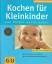 Cramm, Dagmar von: Kochen für Kleinkinde