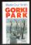 Martin Cruz Smith: Gorki Park.