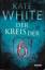 Kate White: Der Kreis der 6