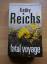 Kathy Reichs: Fatal Voyage