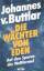 Buttlar, Johannes von: Die Wächter von E