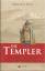 Die Templer - Die Geschichte der Tempelritter, Des geheimnisvollen Ordens der Kreuzzüge - Read, Pears P