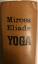 Mircea Eliade: Yoga. Unsterblichkeit und