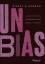 Gordon, Stacey A.: UNBIAS / Addressing U