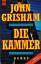 John Grisham: Die Kammer