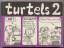 Schniebel, Jan P.: Turtels 2. Comic Stri