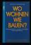 Hermann Laupsien: Wo wohnen - wie bauen?